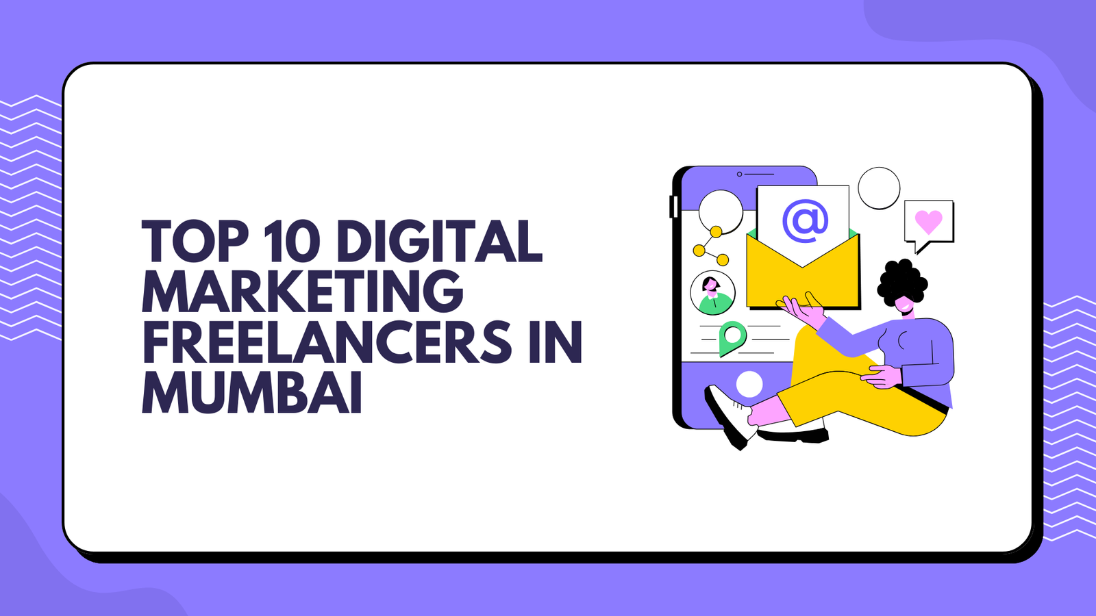 Top 10 Digital Marketing Freelancer In Mumbai